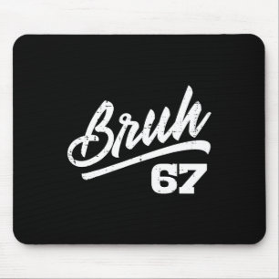 Bruh 67 Meme Lustige Zahl 6 7 Kostüm Kinder Jugend Mousepad
