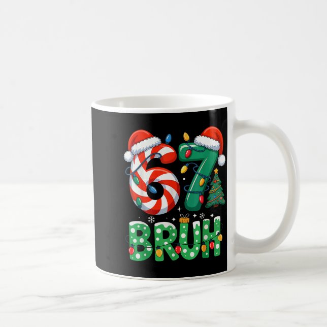 Bruh 67 Six Seven 6 7 Meme Christmas Funny Boy Gir Kaffeetasse (Rechts)