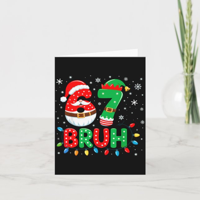 Bruh 67 Six Seven 6 7 Meme Christmas  Karte (Vorderseite)