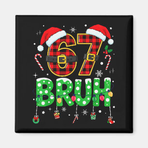 Bruh 67 Six Seven 6 7 Meme Weihnachten Lustig Jung Magnet