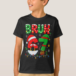 Bruh 67 Six Seven 6 7 Meme Weihnachten Lustig Jung T-Shirt