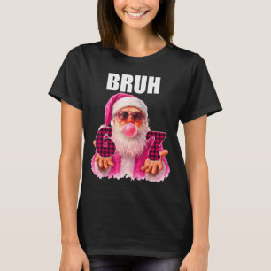 Bruh 67 Weihnachtsmann Bubble Gum Six Seven Meme W T-Shirt