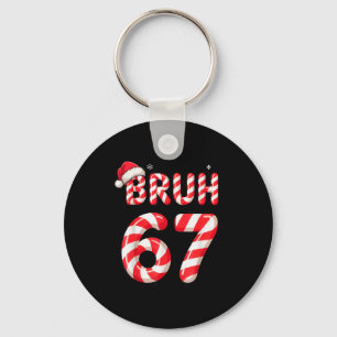 Bruh 67 Weihnachtszuckerstange für jugendliche Jun Schlüsselanhänger