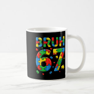 Bruh 6 7 Autismus-Bewusstsein Kinder sechs sieben Kaffeetasse