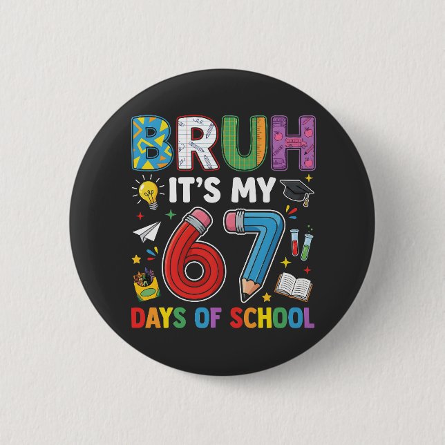 Bruh 6 7 Tage Lustiges Retro Button (Vorderseite)
