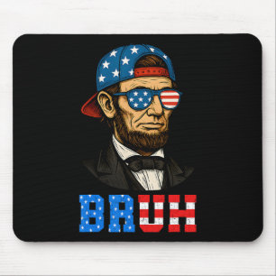 Bruh Abraham Lincoln Patriotischer 4. Juli Männer Mousepad