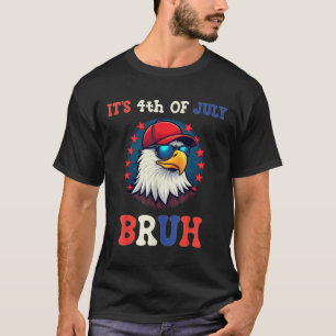 Bruh Bald Eagle Patriotic American, 4. Juli T-Shirt