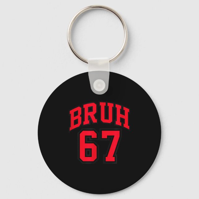 Bruh Basketball Style Number 67 Srt Bro Slang Meme Schlüsselanhänger (Vorderseite)