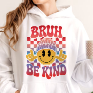 Bruh Be Kind Happy Face Beanie Rot Lila Hoodie