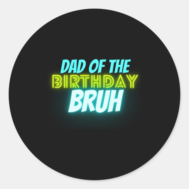 Bruh Birthday Parent Funny Neon Glow Blue Green  Runder Aufkleber (Vorderseite)