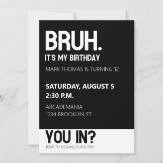 BRUH BIRTHDAY PARTY TEEN BOY SCHWARZ-WEISS EINLADUNG