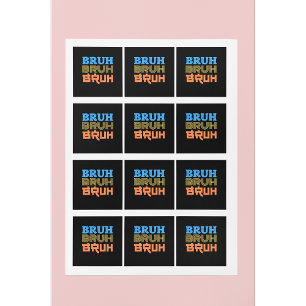 BRUH Bold Typografy Design Quadratischer Aufkleber