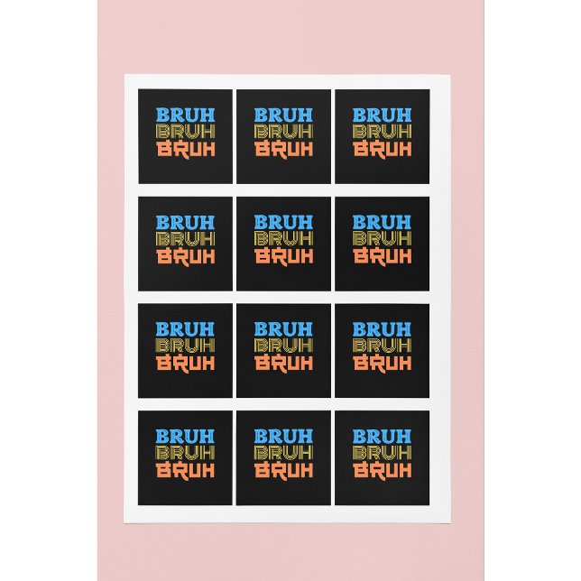 BRUH Bold Typografy Design Quadratischer Aufkleber (Von Creator hochgeladen)