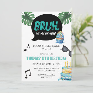 Bruh Boy Funny 11. 12. 13. 14. Teen Tween Einladung