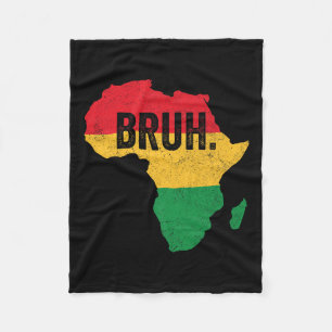 Bruh Boys kids African American Funny Black Histor Fleecedecke