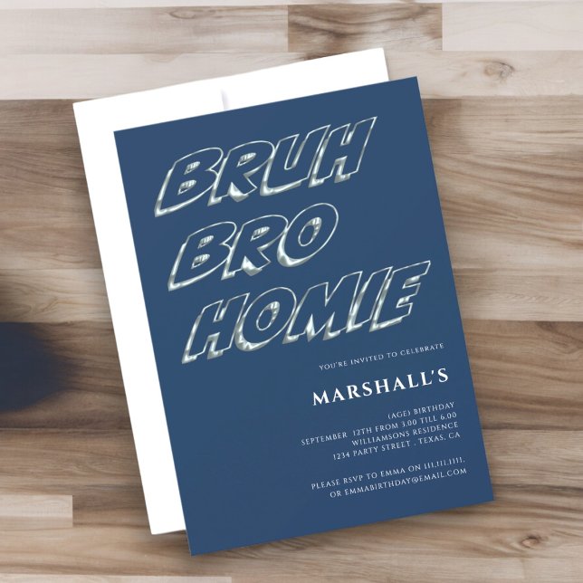 BRUH BRO HOMIE Jungen moderne Typografie Geburtsta Einladung (Von Creator hochgeladen)
