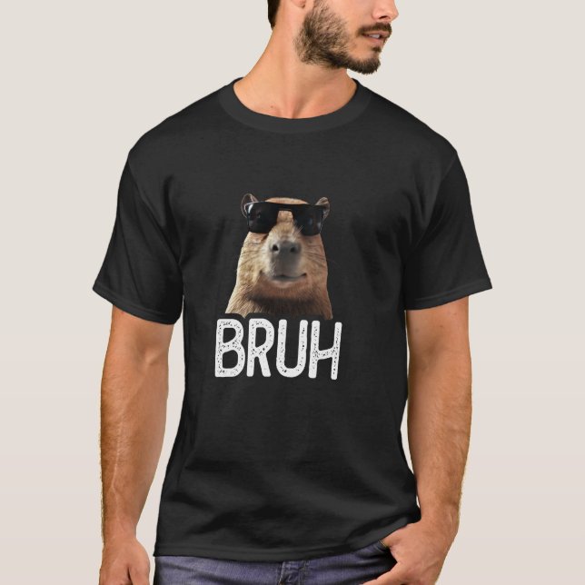 Bruh Capybara Funny Capybara Lover Meme Lover T-Shirt (Vorderseite)