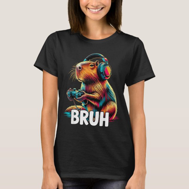 Bruh Capybaras Funny Video Games Capybara  T-Shirt (Vorderseite)