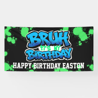 Bruh C'est Mon Anniversaire Bannière | Adolescent