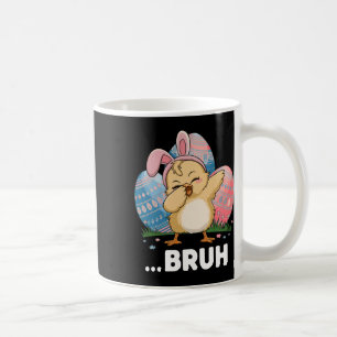 Bruh Chick Dabbing Happy Easter Day Eggs Boys Girl Kaffeetasse