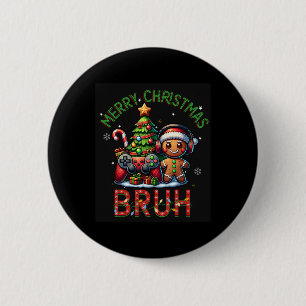 Bruh Christmas Video Game Gamer Frohe Weihnachtsbo Button