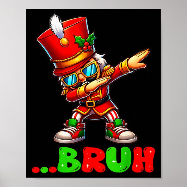 Bruh Dab Nutcracker Funny Kids Boys Mens Christmas Poster (Vorne)