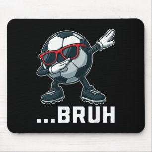 Bruh Dabbing Fußball Byll Lustige Jungen Männer Fr Mousepad