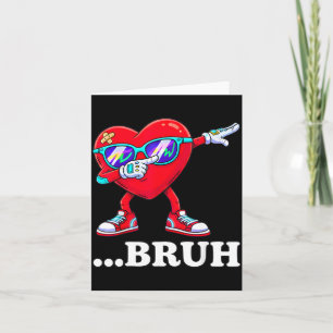 Bruh Dabbing Herz Lustige Kinder Jungen Männer Val Karte