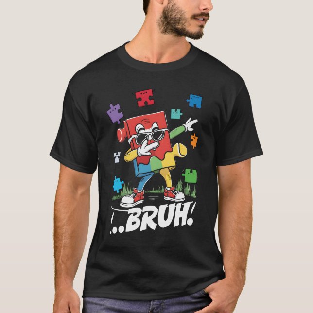 Bruh Dabbing Puzzle Dancing Funny Autismus Bewusst T-Shirt (Vorderseite)
