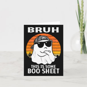 Bruh, das ist ein Boo-Sheet Ghost Halloween Men Karte