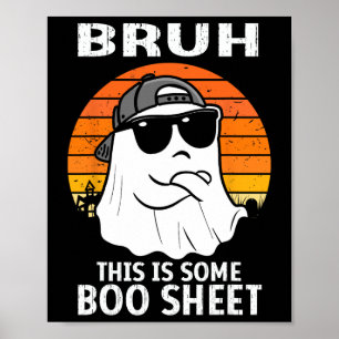 Bruh, das ist ein Boo-Sheet Ghost Halloween Men Poster