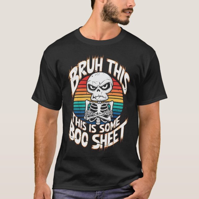 Bruh, das ist ein Boo Sheet Grumpy Hungeleton T-Shirt (Vorderseite)