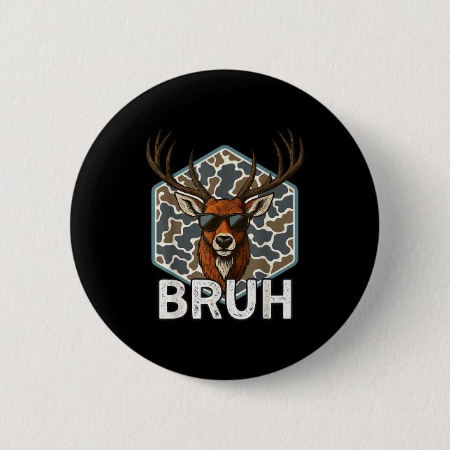 Bruh Deer Hunter Funny Deer Hunting Camo Men Teens Button (Vorderseite)