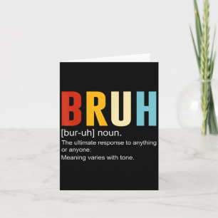 Bruh Definition Bruh Noun, Funny Sarcastic Quotes Karte