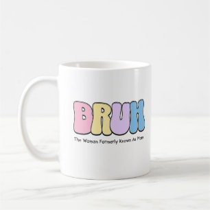 Bruh die Frau, die früher als Mama Mommy Life beka Kaffeetasse