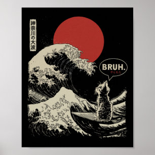 Bruh.' Die Große Welle Kanagawa Lustige Japanische Poster
