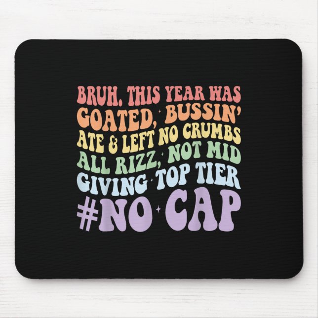 Bruh dieses Jahr wurde von Bussin Ate geschossen u Mousepad (Vorne)