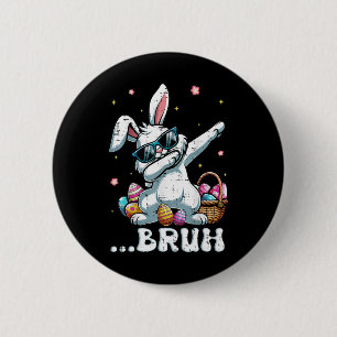 Bruh Easter Dabbing Bunny Rabbit Dance Kids Boys m Button