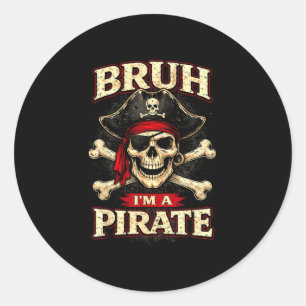 Bruh ein Piratenschädel Augenklappe Kreuzknochen l Runder Aufkleber