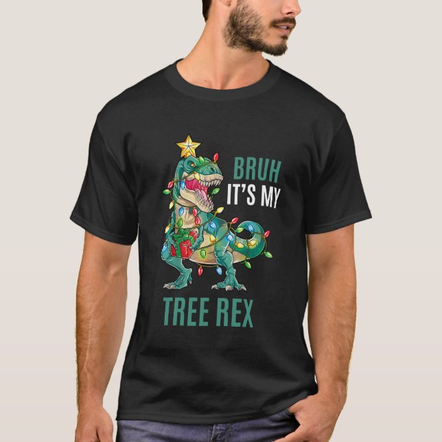 BRUH Es ist mein Baumrex Funny Christmas Dinosauri T-Shirt (Vorderseite)
