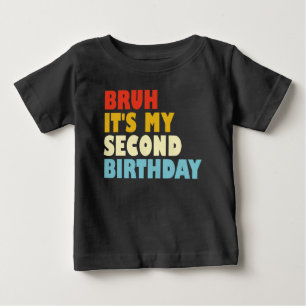 Bruh, es ist mein zweitjähriges, sonniges zweijähr baby t-shirt