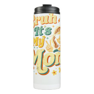 Bruh, es ist meine Mom Lustig Coole Retro-Mutterta Thermosbecher