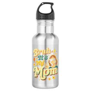 Bruh Es ist meine Mutter Lustig Coole Retro Mutter Edelstahlflasche