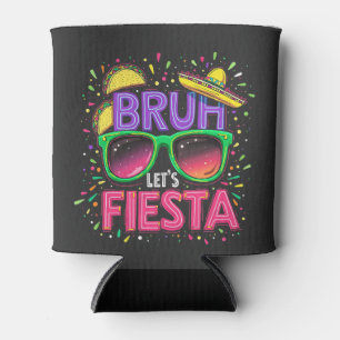Bruh, Fiesta Cinco De Mayo, Mexikanische Kultur Dosenkühler