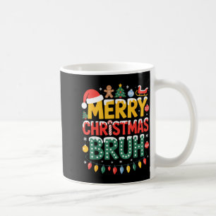 Bruh Frohe Weihnachten Santa Hut hässliches Sweats Kaffeetasse