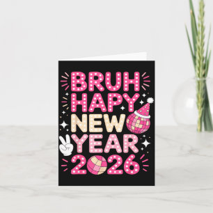 Bruh Frohes Neues Jahr 2026 Party Stimmung Für Spa Karte