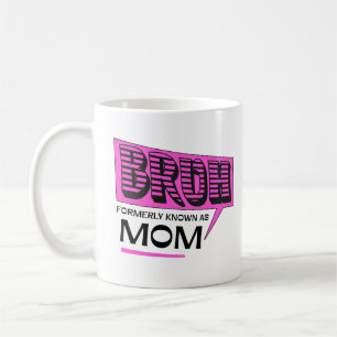 Bruh, früher bekannt als Mama Cool Mommy Life Spri Kaffeetasse