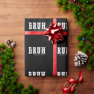 Bruh, früher bekannt als Mama Funny Mother Day Geschenkpapier