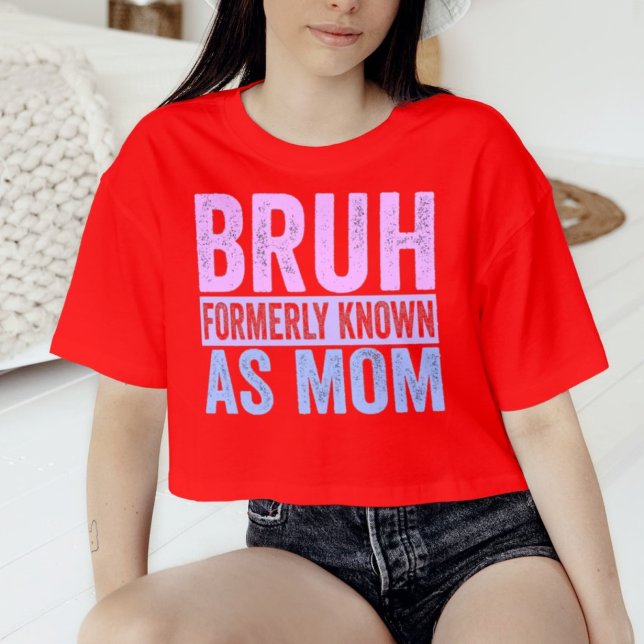Bruh, früher bekannt als Mama Sarcastic Shirt (Von Creator hochgeladen)