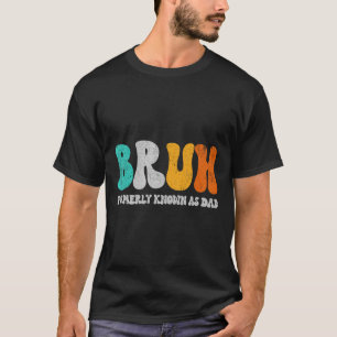 Bruh, früher bekannt als Vater Dada New Daddy Life T-Shirt